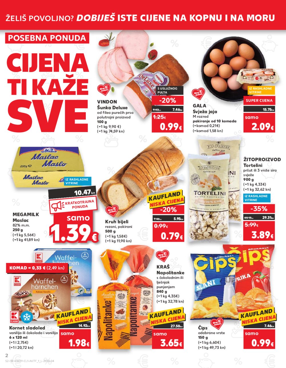 Kaufland katalog 19.07.-25.07.2023. Zadar Višnjik, Zadar Sinjoretovo, Umag, Biograd na Moru, Pula, Šibenik i Trogir