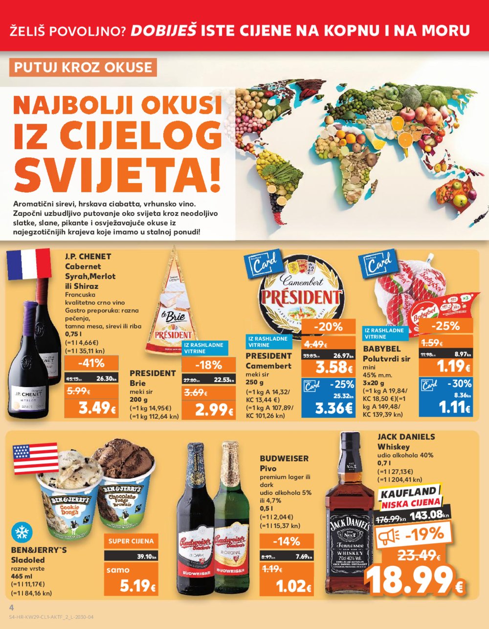 Kaufland katalog 19.07.-25.07.2023. Zadar Višnjik, Zadar Sinjoretovo, Umag, Biograd na Moru, Pula, Šibenik i Trogir