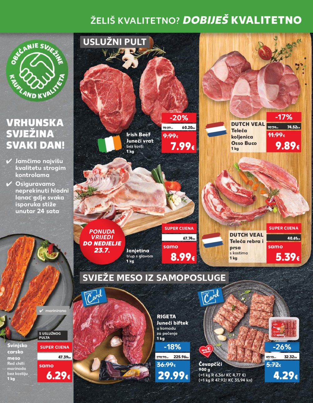 Kaufland katalog 19.07.-25.07.2023. Zadar Višnjik, Zadar Sinjoretovo, Umag, Biograd na Moru, Pula, Šibenik i Trogir