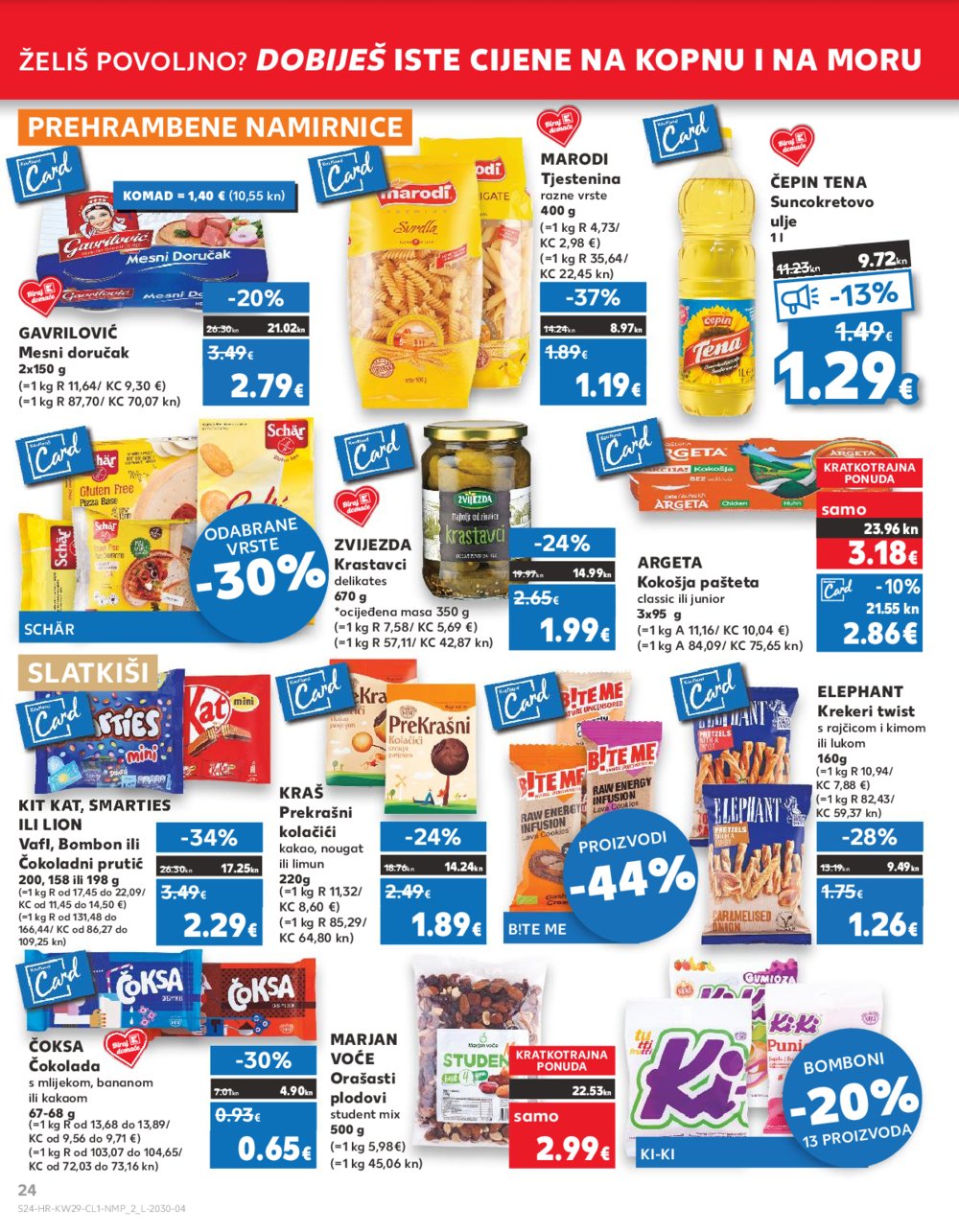 Kaufland katalog 19.07.-25.07.2023. Zadar Višnjik, Zadar Sinjoretovo, Umag, Biograd na Moru, Pula, Šibenik i Trogir