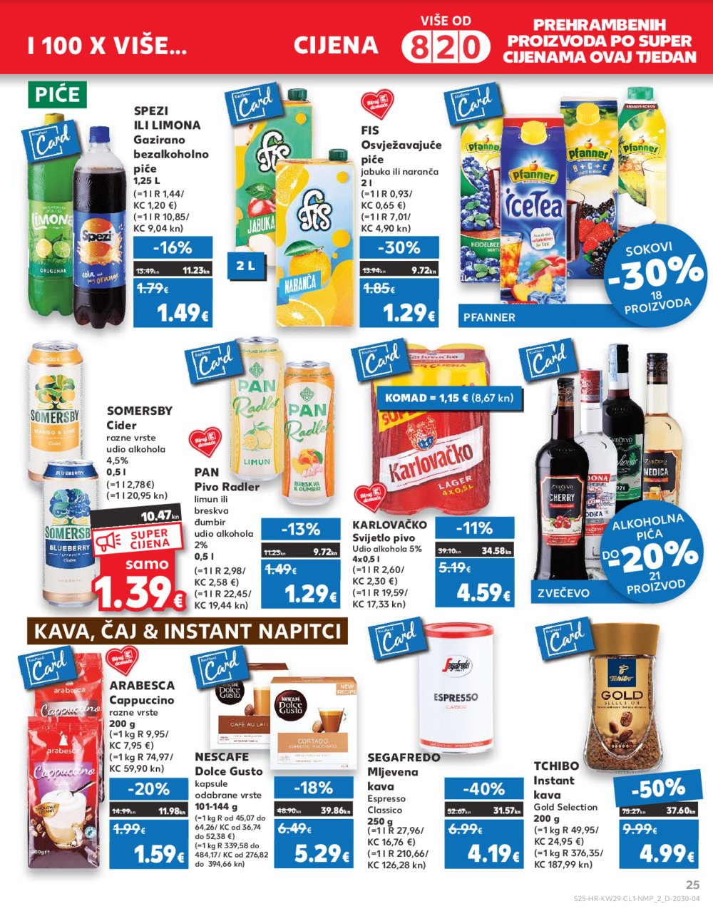 Kaufland katalog 19.07.-25.07.2023. Zadar Višnjik, Zadar Sinjoretovo, Umag, Biograd na Moru, Pula, Šibenik i Trogir