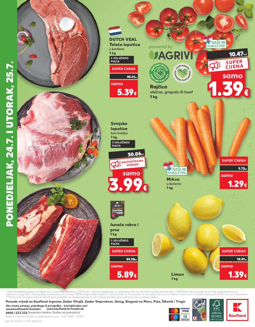 Kaufland katalog 19.07.-25.07.2023. Zadar Višnjik, Zadar Sinjoretovo, Umag, Biograd na Moru, Pula, Šibenik i Trogir