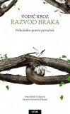 Knjiga Vodič za razvod braka Ivana Majić Vulinović i Karmen Kmetović Prkačin