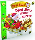 Knjiga prvi Božić - djed mraz donosi darove