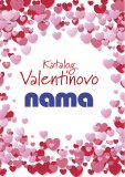 Nama katalog Valentinovo 10.02.-14.02.2022.