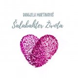 Danijela Martinović - Šalabahter života