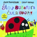 Julia Donaldson - Što je bubamara čula ovaj put